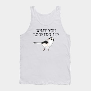 What You Looking At? Long-Tailed Tit Bird Watcher Funny Tank Top